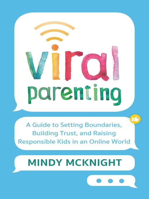 Title details for Viral Parenting by Mindy McKnight - Available